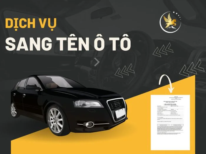 Dịch vụ sang tên xe ô tô tại Hà Nội uy tín nhất 