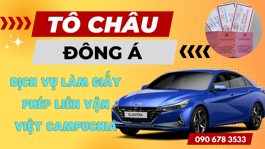 to-chau-dong-a-chuyen-lam-giay-phep-lien-van-viet-nam-campuchia-toan-quoc