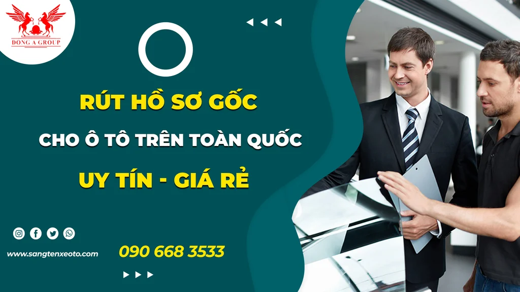 Dịch vụ rút hồ sơ gốc ô tô tại Tiền Giang