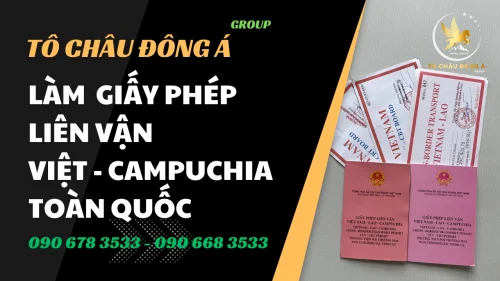 Dịch vụ xin giấy phép liên vận Việt Nam Campuchia nhanh chóng tại Kiên Giang 